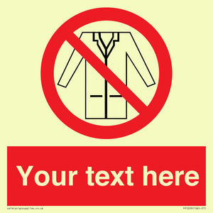 Custom No Lab Coats Sign